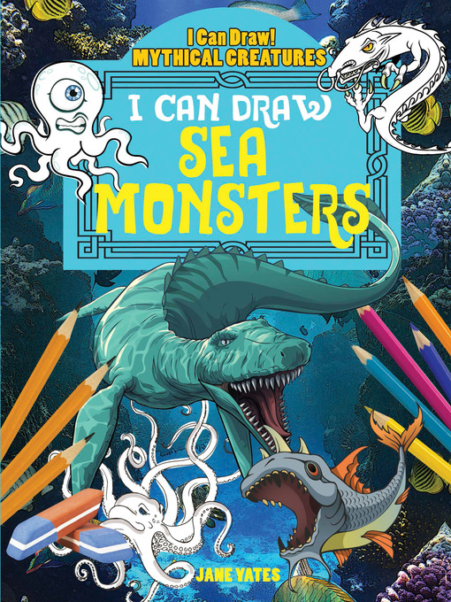 Title details for I Can Draw Sea Monsters by Jane Yates - Available